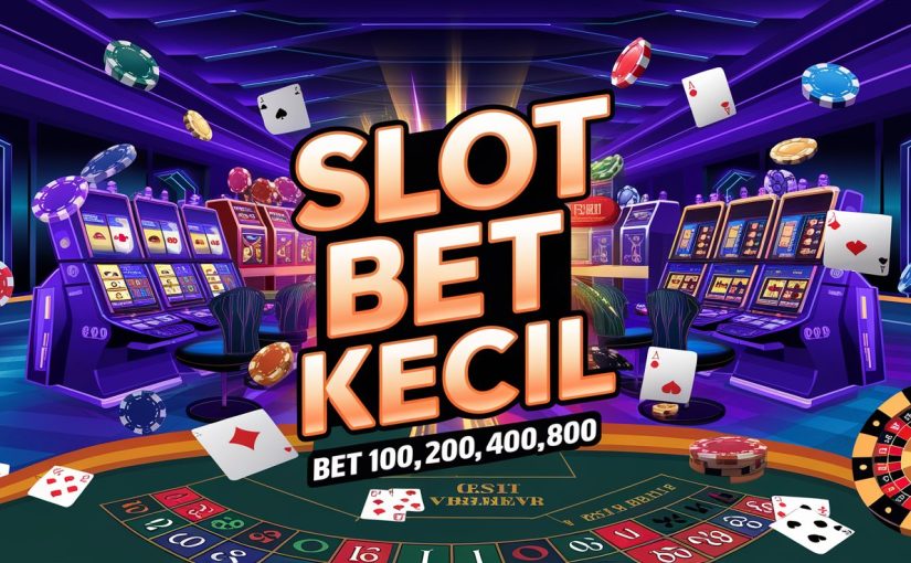 Situs Slot Bet 100 dan Bet 200 Paling Banyak Bonus